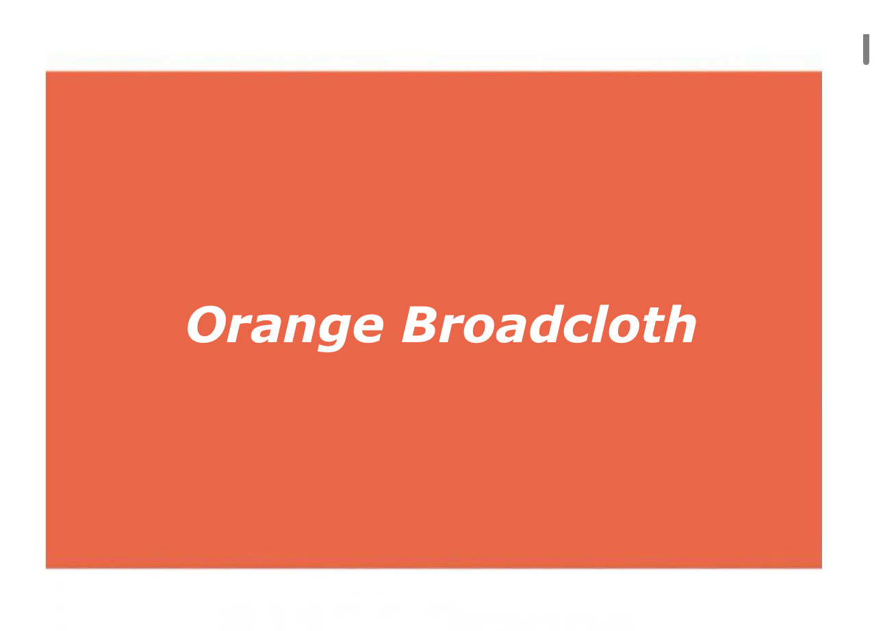 Orange Broadcloth