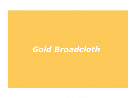 Gold Broadcloth